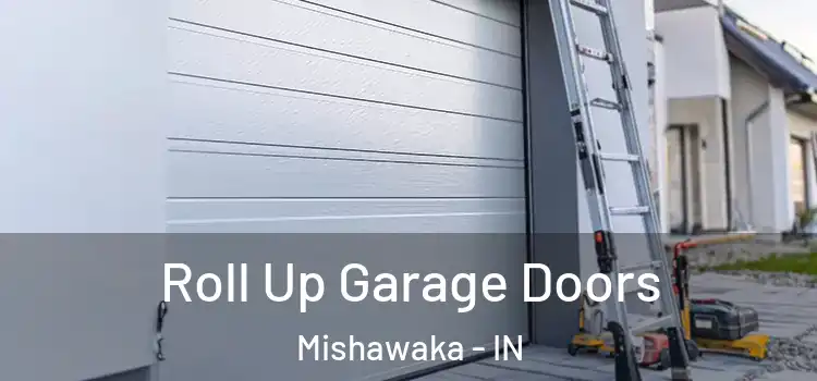  Roll Up Garage Doors Mishawaka - IN